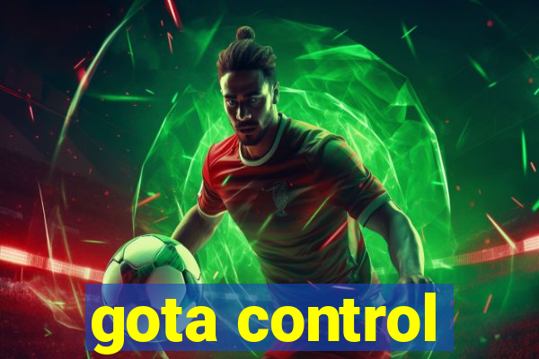 gota control